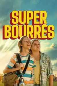 Super bourrés