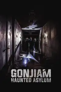 Gonjiam : Haunted Asylum