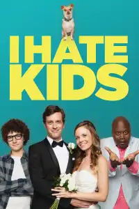 Poster : I Hate Kids