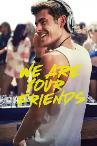 We Are Your Friends