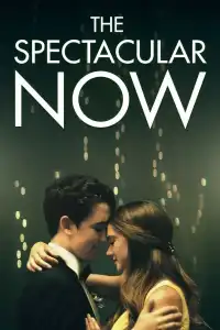 Poster : The Spectacular Now