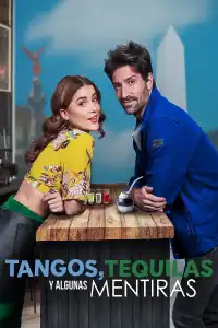 Tangos, tequilas, y algunas mentiras