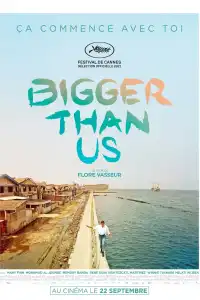 Poster : Bigger Than Us