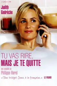 Poster : Tu vas rire, mais je te quitte