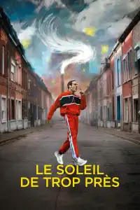 Poster : Le soleil de trop près