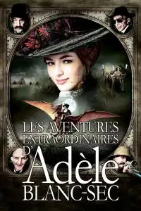 Les Aventures extraordinaires d'Adèle Blanc-Sec