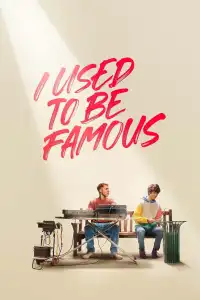 Poster : I Used to Be Famous