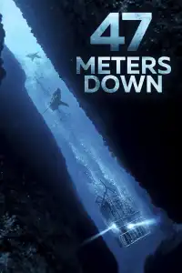 47 Meters Down : In the Deep