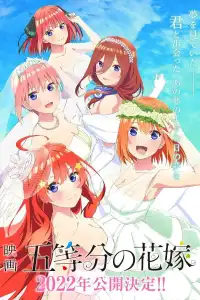 The Quintessential Quintuplets : the Movie