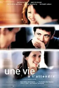 Poster : Une Vie à t'attendre