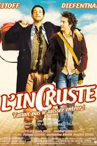 Poster : L'Incruste, fallait pas le laisser entrer !