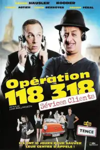 Poster : Opération 118 318, sévices clients