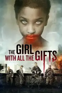 Poster : The Last Girl : Celle qui a Tous les Dons