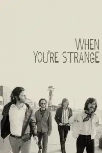 The Doors : When You're Strange