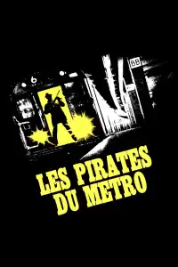 Poster : Les pirates du métro