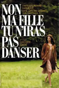 Poster : Non Ma Fille, Tu N'iras Pas Danser