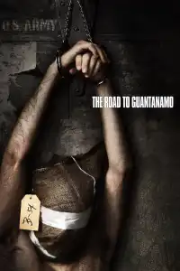 Poster : The Road to Guantanamo