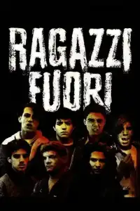 Ragazzi fuori - Les Garçons de la rue