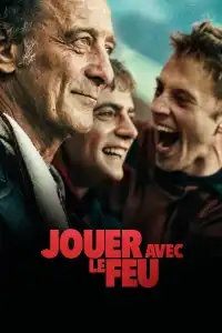 Poster : Jouer avec le feu