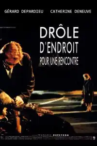 Poster : Drôle d'endroit pour une rencontre