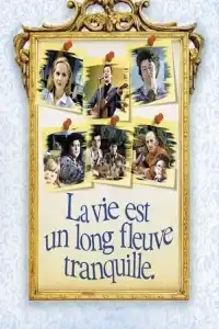 Poster : La vie est un long fleuve tranquille