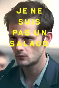 Je ne suis pas un salaud