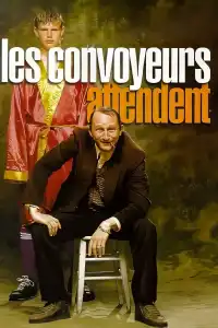 Poster : Les convoyeurs attendent