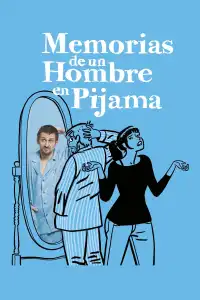 Poster : Memorias de un hombre en pijama