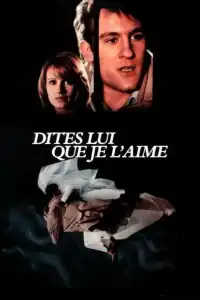 Poster : Dites-lui que je l'aime