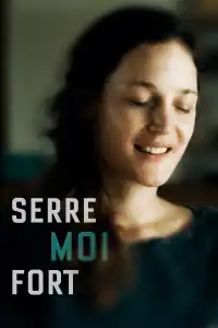 Poster : Serre moi fort