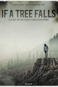 If a Tree Falls: A Story of the Earth Liberation Front