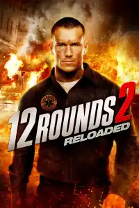 Poster : 12 Rounds 2 : Reloaded