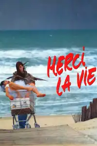 Poster : Merci la vie