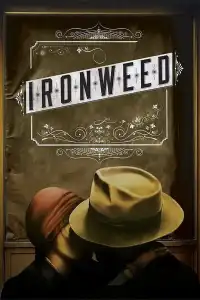 Ironweed : La force du destin