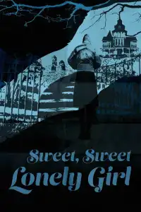 Poster : Sweet, Sweet Lonely Girl