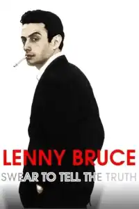 Poster : Lenny Bruce: Swear to Tell the Truth