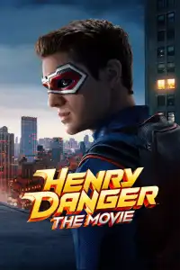 Poster : Henry Danger: The Movie