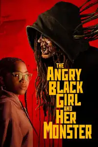 Poster : The Angry Black Girl and Her Monster