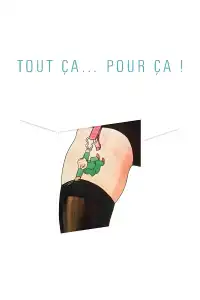 Poster : Tout ça… pour ça !