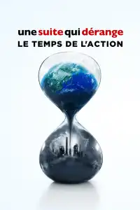 Poster : Une Suite qui dérange : Le temps de l'action