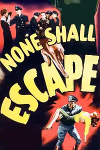 Poster : None Shall Escape