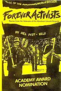 Poster : Forever Activists: Stories from the Veterans of the Abraham Lincoln Brigade