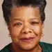 Maya Angelou