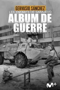 Affiche de Les Enfants de Sarajevo : album de guerre