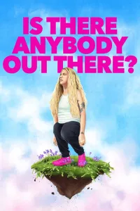Affiche de Is There Anybody Out There?