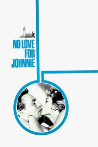 Affiche de No Love for Johnnie