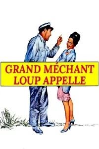 Affiche de Grand méchant loup appelle