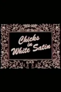 Affiche de Chicks in White Satin