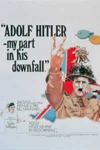 Affiche de Adolf Hitler - My Part in His Downfall