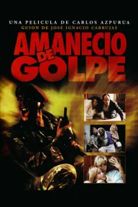 Affiche de Amaneció de Golpe